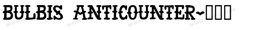 Bulbis AntiCounter字体转换